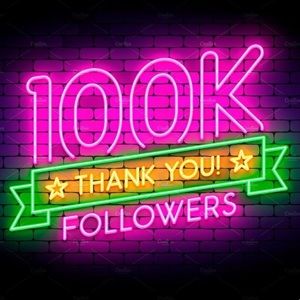 100K Followers noted on 12/7/2021! 💥